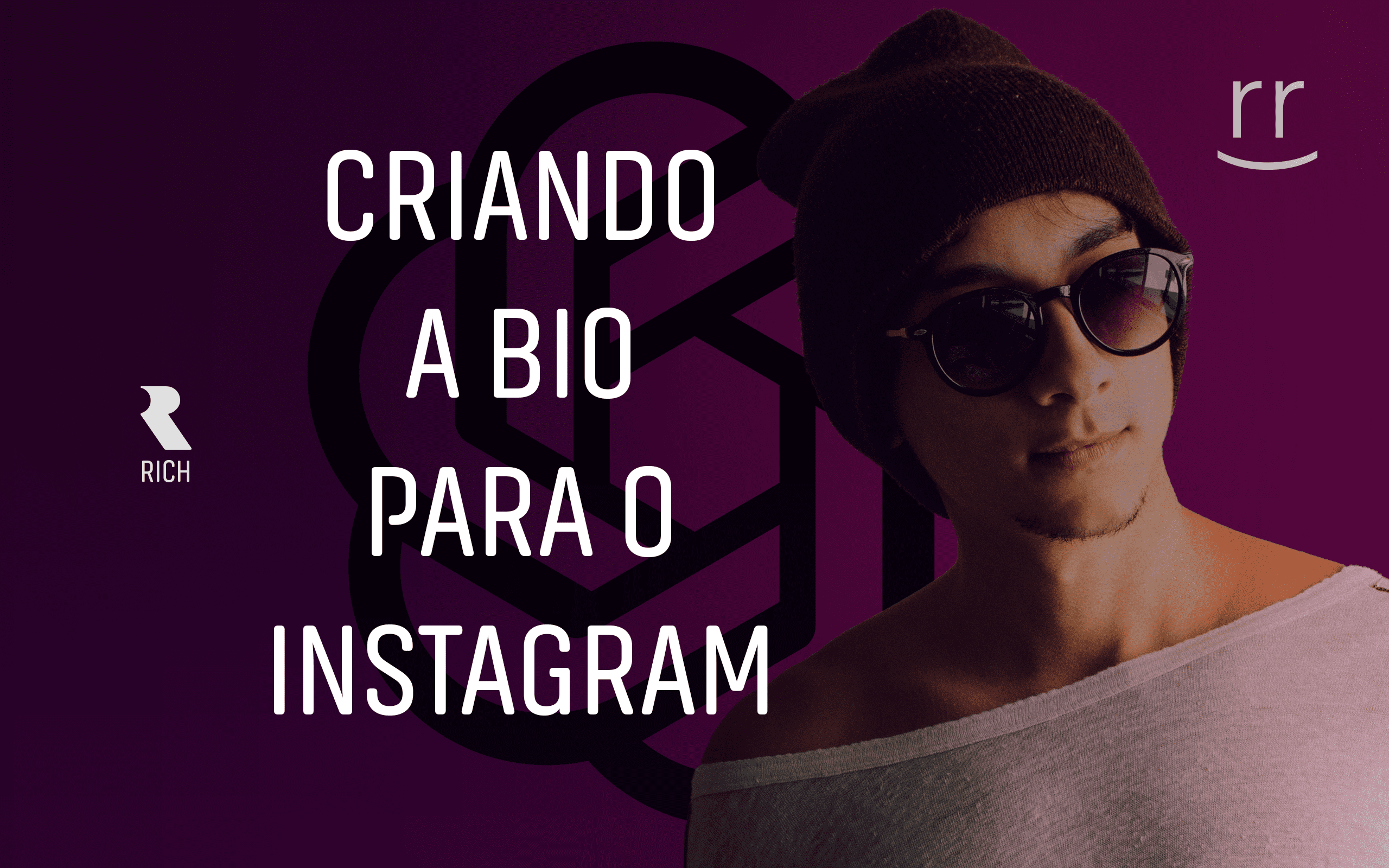 Como Criar a Melhor BIO Para o Seu Instagram Usando ChatGPT - Guia Completo