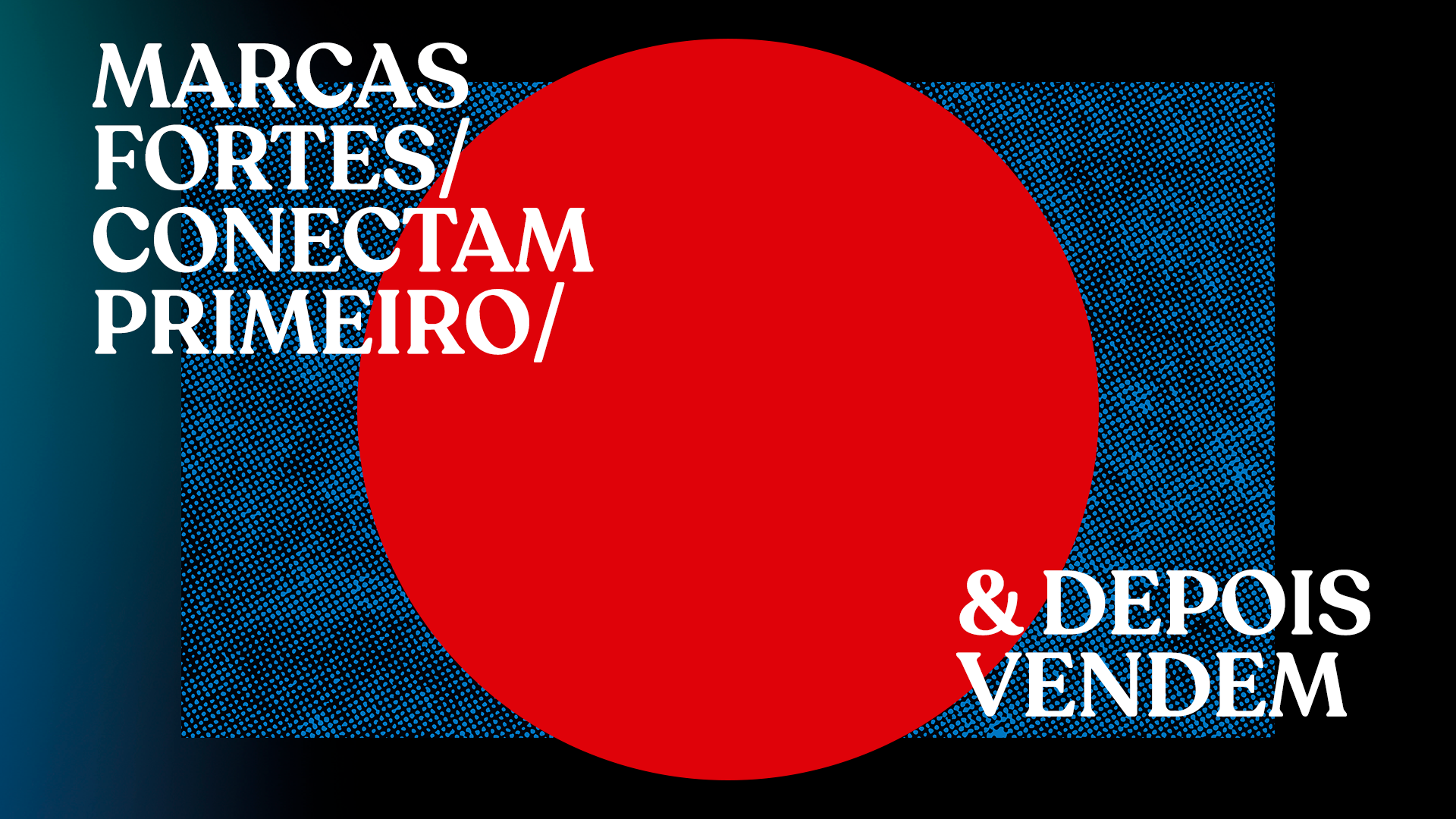 Construindo Marcas Poderosas: A Importância da Conexão Antes da Venda