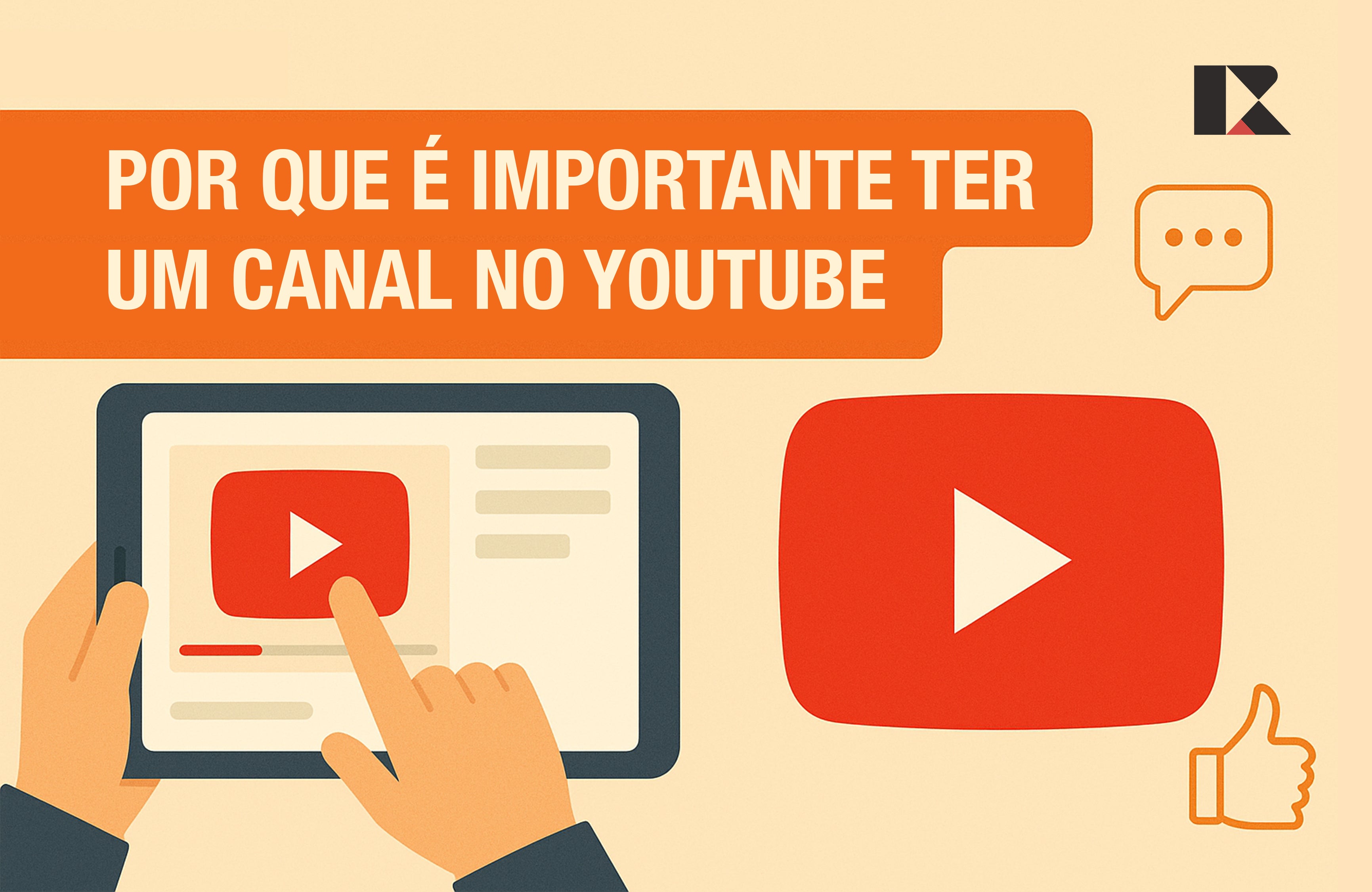Por que ter um canal no YouTube é essencial em 2025 | Rich Studio