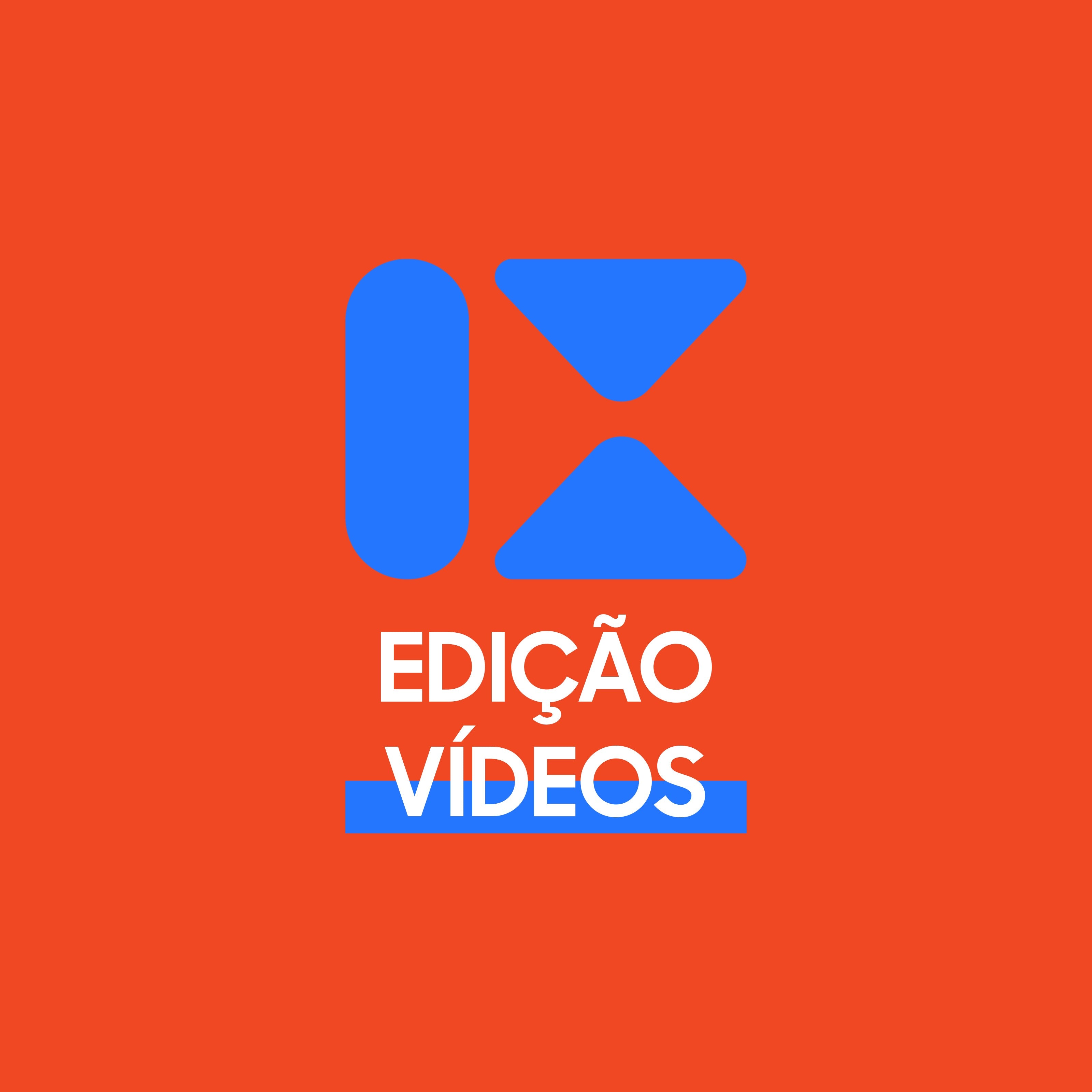 EDIÇÃO DE VÍDEOS